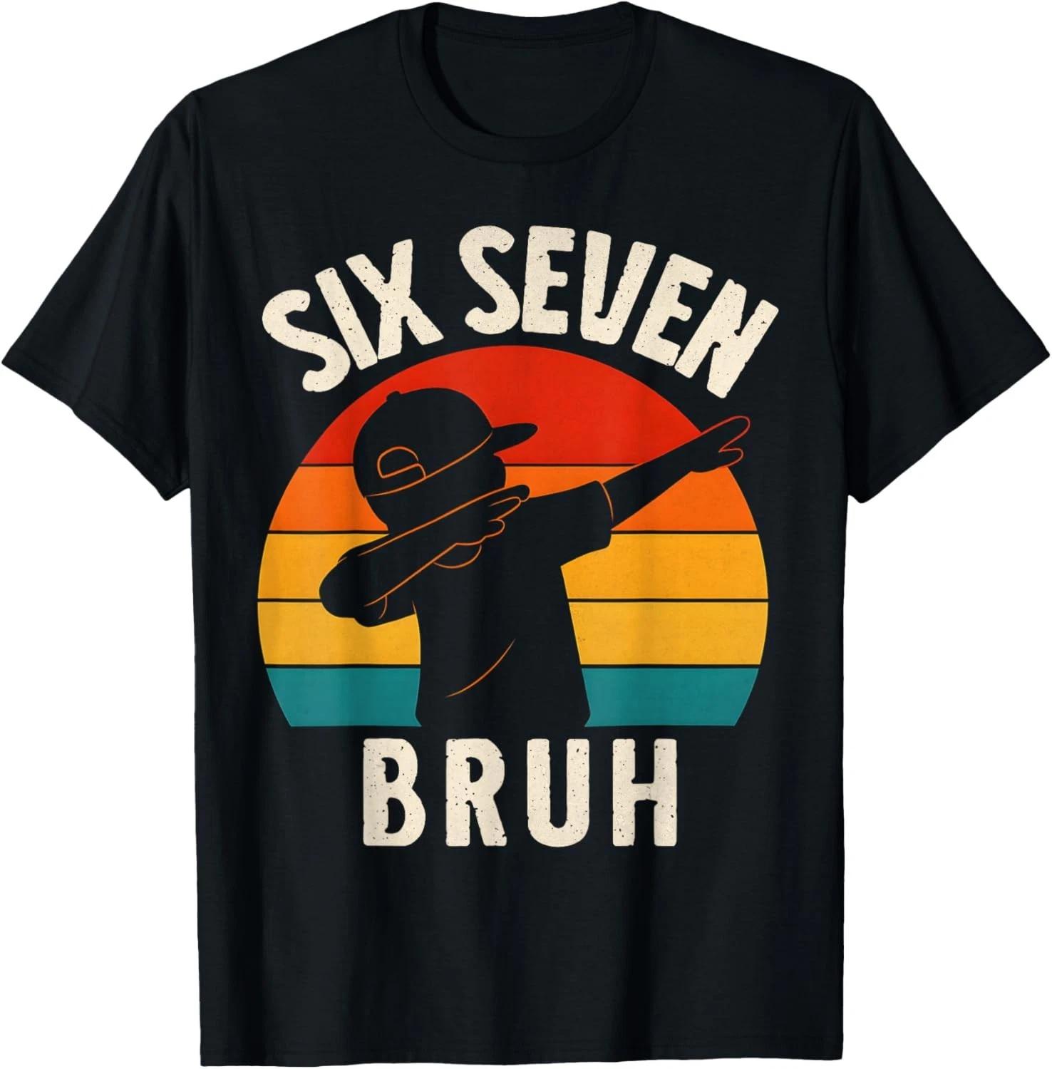 67 Meme 6 7 Numbers Dabbing Six Seven Bruh Funny Boys Gift Unisex T-Shirt 4XL