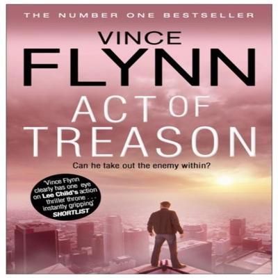Act of Treason by Vince Flynn Paperback Book 9781849835770
