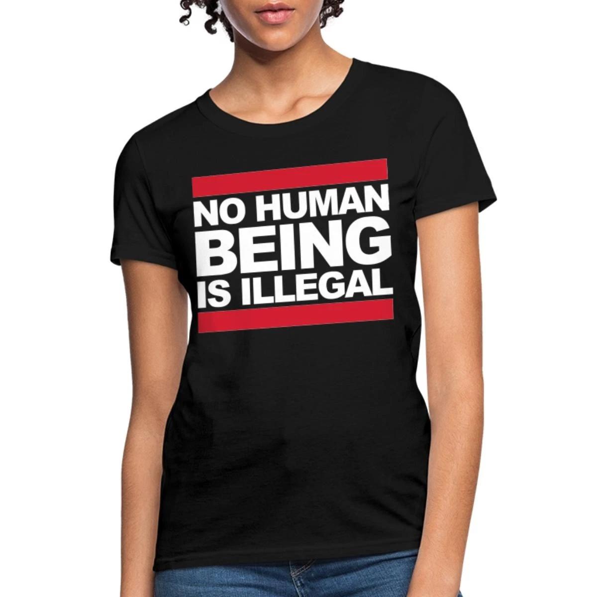 No Human Being Is Illegal | Stop ICE Political Statement Women s T-Shirt M