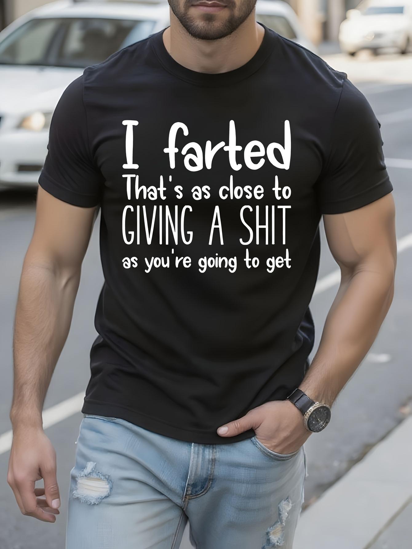 Funny Tshirt Funny I Farted Graphic Tshirt - Bold I Farte... XXXL