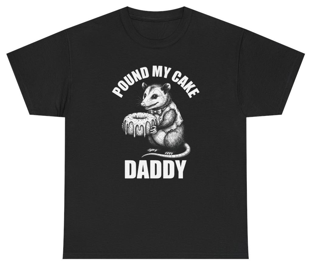 Pound My Cake Daddy Tee, Funny Dad Shirt Unethical Threads S