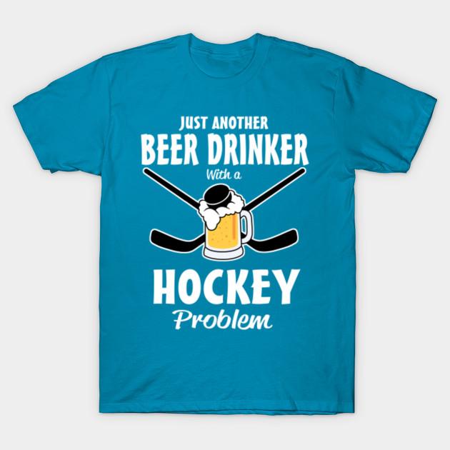New Fashion Men T Shirt Just Another Beer Drinker With A Hockey Problem Print Short Sleeve Tops Tees Casual