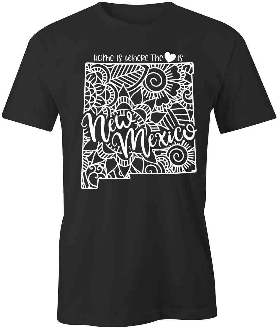 Home Is New Mexico TShirt Tee Printed Graphic T-Shirt Gift CLOTHING S1BSA825 XXXL