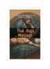 The Thai Yoga Massage : Traditional Thai Massage for Your Health and Well-Being Book