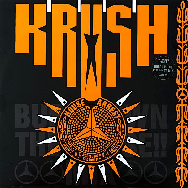 

12inch Record KRUSH House Arrest Burn Down The House JABXR63 Club Fon Recor 1987 UK Dance Electronica Used