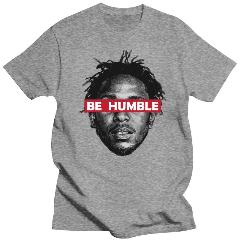 

Be Humble Kendrick Lammar Birthday Christmars Gift T Shirt S