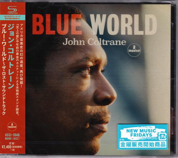 CD JOHN COLTRANE - Blue World UCCI1046 IMPULSE 2019 Japan Jazz Used
