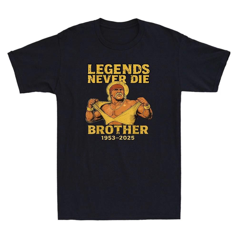 Men s and Women s T-shirts Hogan Memorial Legends Never Die Brother 1953–2025 Hulkamania L