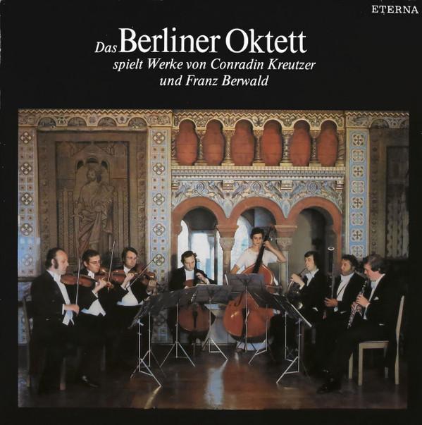 

LP Record KONRADIN KREUTZER FRANZ BERWALD Das Berliner Oktett Spielt Werke Vo 827384 ETERNA 1981 German Dem Classical Used