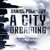 A City Dreaming by Daniel Polansky Paperback Book 9781473634282