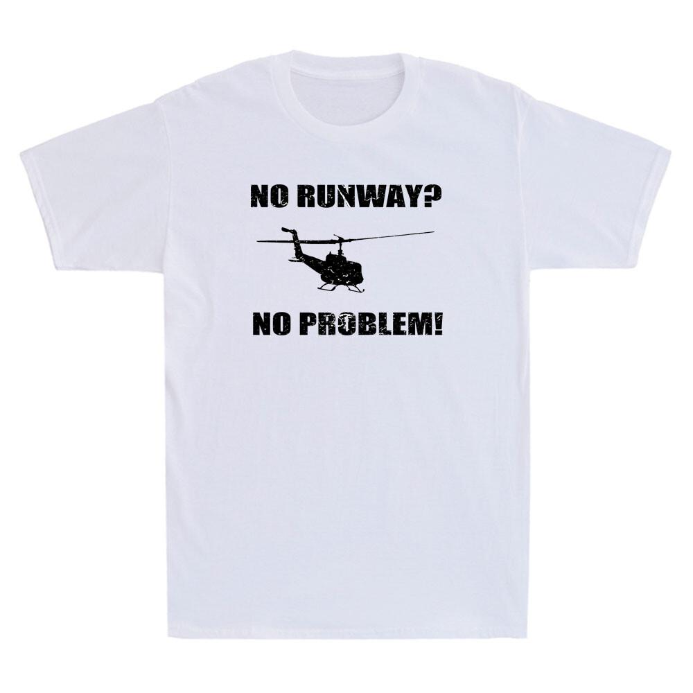 No Runway No Problem Funny Helicopter Pilot Saying Unisexs Short Sleeve TShirt