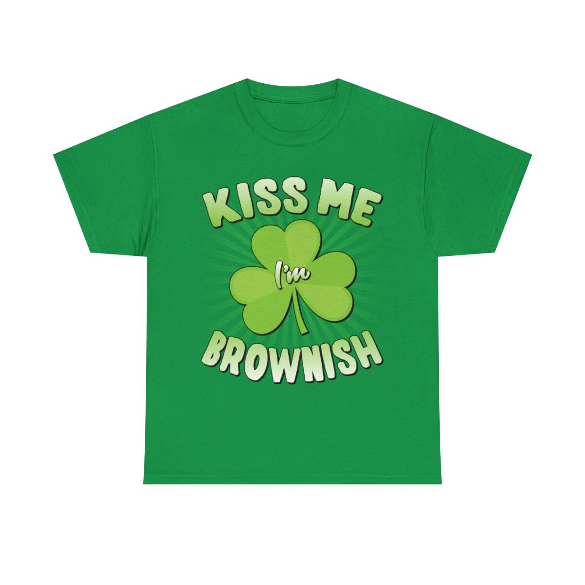 Kiss Me I m Brownish Graphic Tee Shirt L