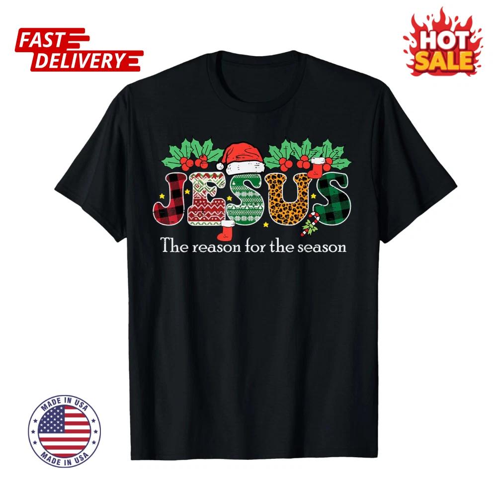 

SALE - Christmas Jesus Reason Season Xmas Christian Fun Unisex Inspired T shirts 4XL