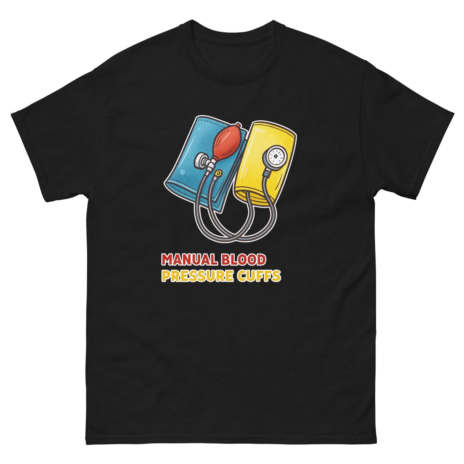 

Manual Blood Pressure Cuffs Hospital Health Medical Safety T-Shirt 4XL