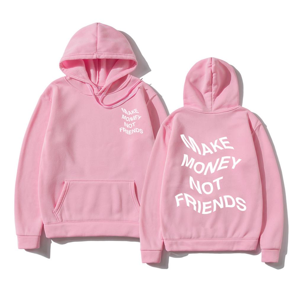 MAKE MONEY NOT FRIENDS Hoodie Fashion Unisex Letter Print Hooded Pullover Sudadera Unisex Streetwear Sweatshirts Hoody Tops Clothes