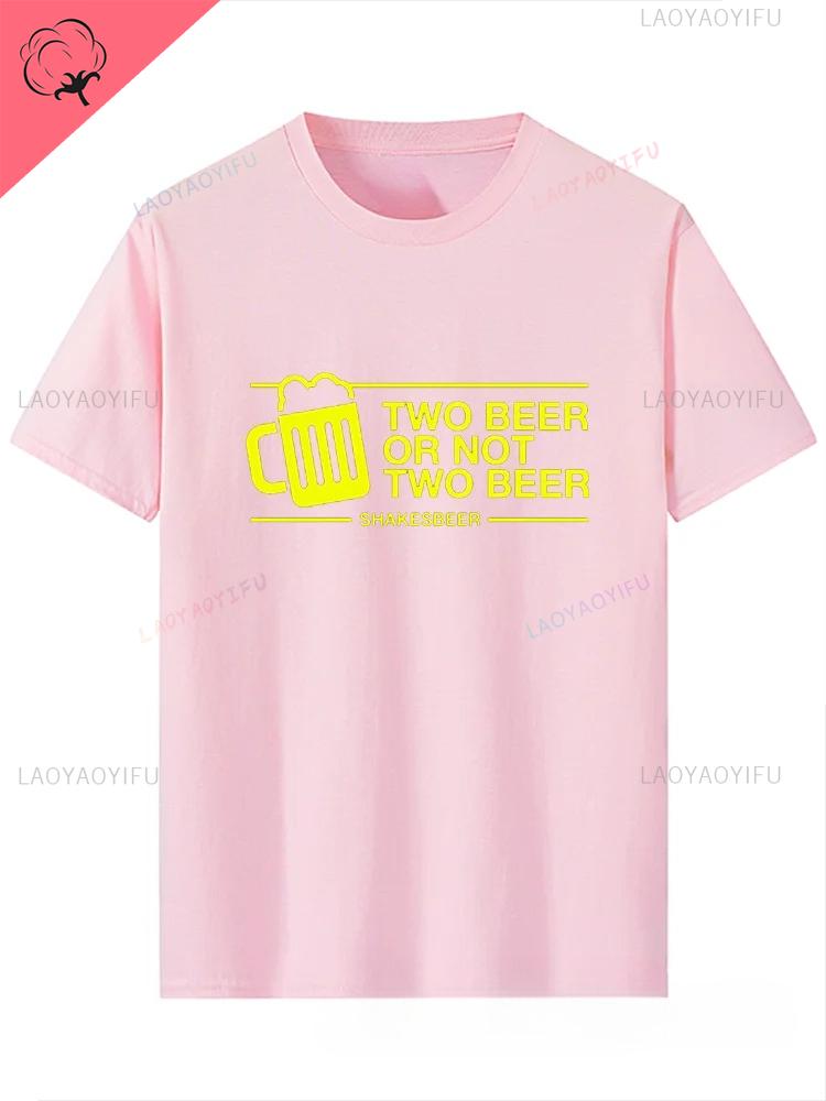 Two Glasses of Beer or No Two Glasses of Beer Tshirt Fun and Casual Shortsleeved Cotton Fashionable Design Bar Drink Bar Top