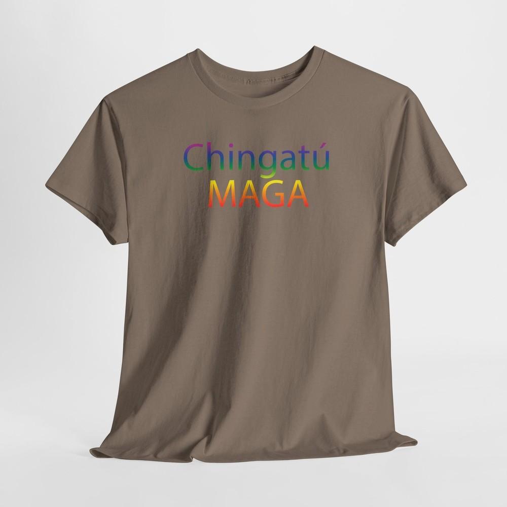 Chingatú MAGA, LGBTQ+ Anti, Trump, Hate,  Unisex Heavy Cotton Tshirt Tops Tee Chingatu MAGA