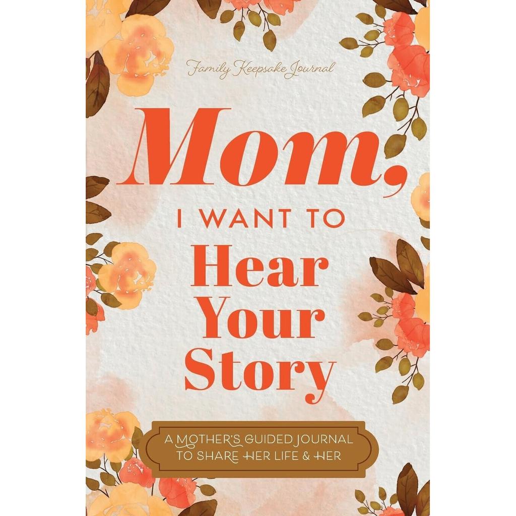 Mom I Want To Hear Your Story A Mother's Guided Paperback # UKN261