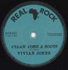 7inch Record VIVIAN JONES  REAL ROCK RHYTHM SEC  Cyaan Come A Roots  Hornsman Style RCK021 Real Rock EU 2025 Europe Reggae Ska  Dub