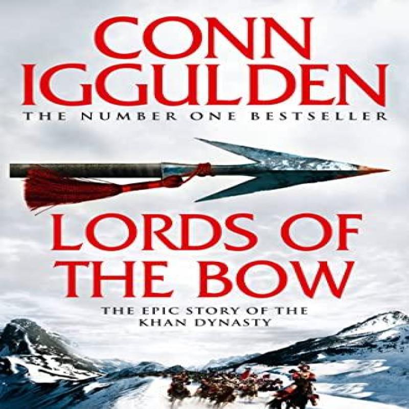 Lords of the Bow by Conn Iggulden Paperback Book 9780007353262