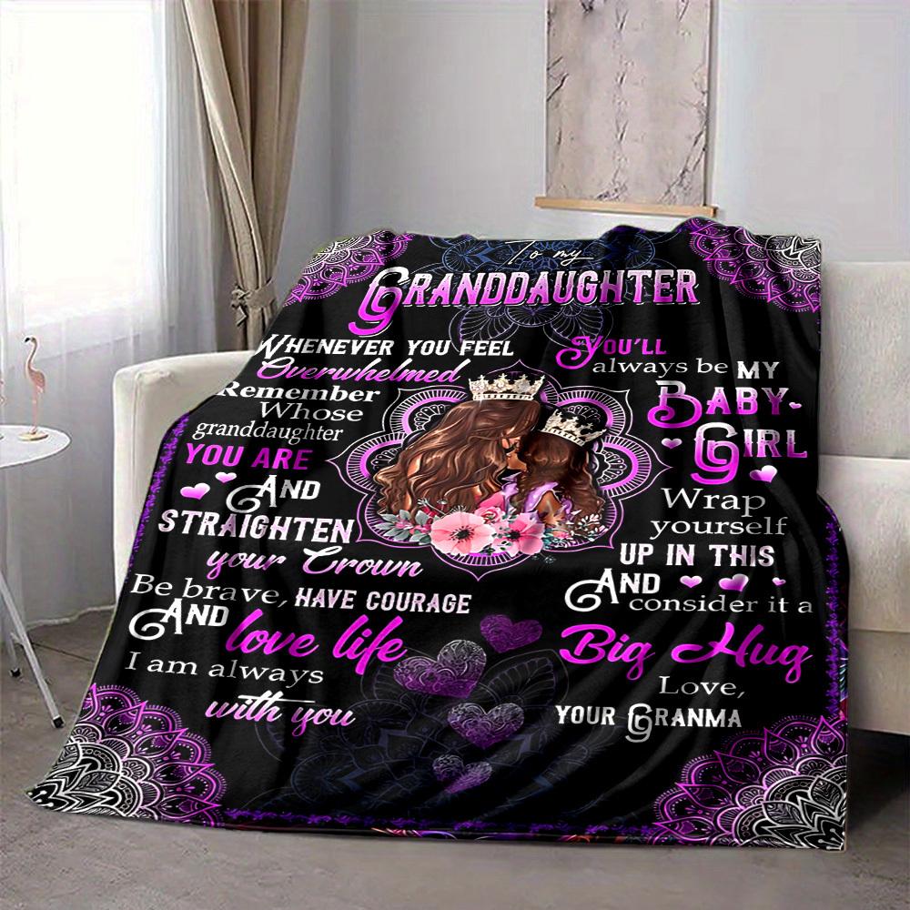 1PC To Granddaughter Inspirational Quotes Blanket, Throw For Sofa, Bed, Travel, Printing Blanket With Soft And Warm Fabric yy250918195