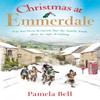 Christmas At Emmerdale by Pamela Bell Paperback Book 9781409185000