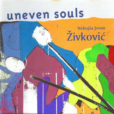 CD NEBOJŠA JOVAN ŽIVKOVIĆ - Uneven Souls TDRCD01 Bella Musica 1995 Germany Jazz Used