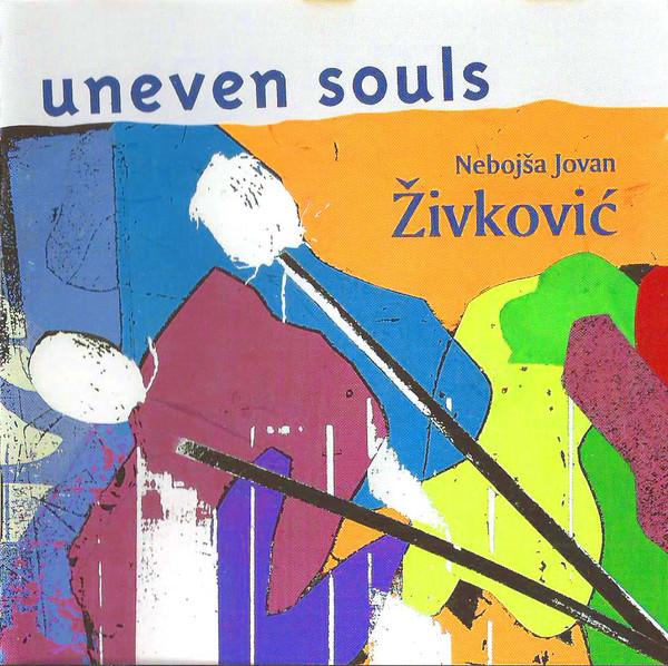 

CD NEBOJŠA JOVAN ŽIVKOVIĆ - Uneven Souls TDRCD01 Bella Musica 1995 Germany Jazz Used