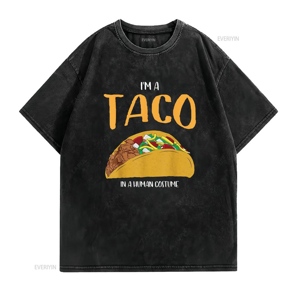I m a Taco in Human Costume Halloween Cosplay Easy Outfit T Shirt vintage Washed Unisex Soft Breathable Slightly Stylish