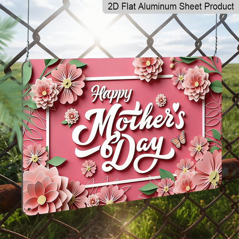 2D Flat, 1pc "Happy Mother's Day" Floral Plaque, 12"×8" - Flower Style Decor Sign, Pink - Aluminium Wall Hanging Decoration for Home, Porch, Garden
