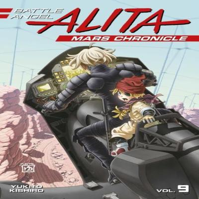 Battle Angel Alita Mars Chronicle 9 by Yukito Kishiro Paperback Book 9781646519378