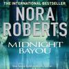 Midnight Bayou by Nora Roberts Paperback Book 9780749940829