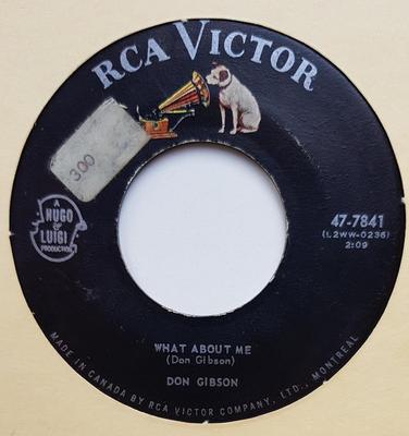 7inch Record DON GIBSON - What About Me / The World Is Waitin 477841 RCA - Canada Country/Folk Used