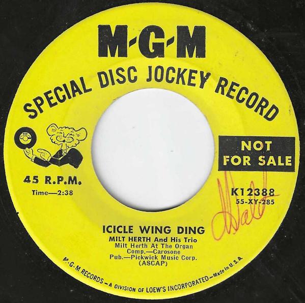 

7inch Record MILT HERTH & HIS - Icicle Wing Ding / Snowflower K12388PROMO MGM Records 1956 Canada Pop Used