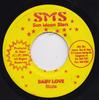 7-tums skiva SIZZLA Baby Love NONE SMS SUN MOON ST 2002 Jamaica Reggae Ska Dub Begagnad