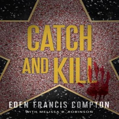 Catch and Kill by Melissa B. Robinson Paperback Book 9781646300587