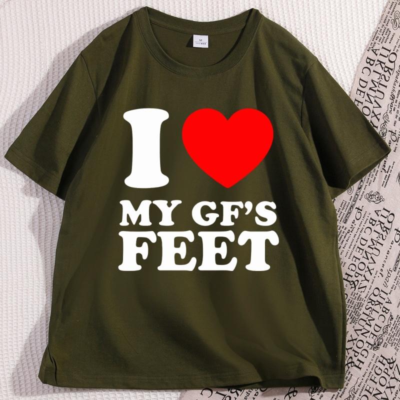 I Love My GFs Feet Heavy Cotton T Heart Y2K Funny Cotton Short Sleeve Round Neck Tshirt Cool Loose Printed Tee Shirt Clothes