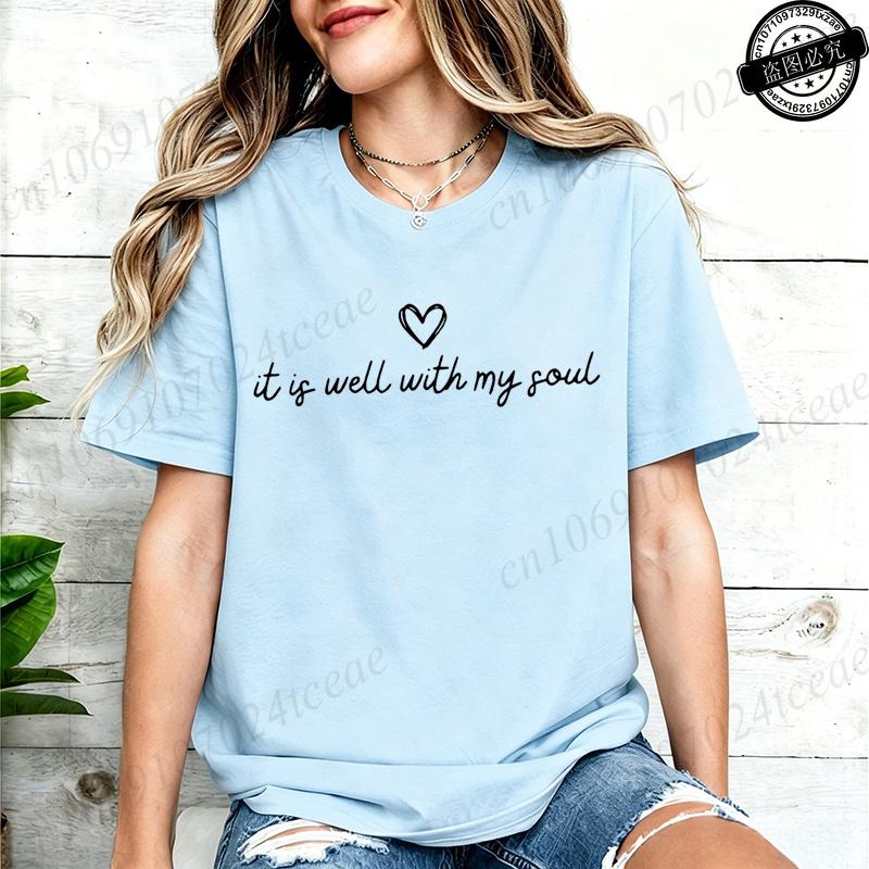 Women Clothing It Is Well with My Soul Print T Shirt Hipster T-Shirt Casual Tshirt O Neck Graphic T Shirts Short Sleeve Clothing