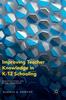 The Improving Teacher Knowledge In K-12 Schooling : Perspectives On STEM Learning Book