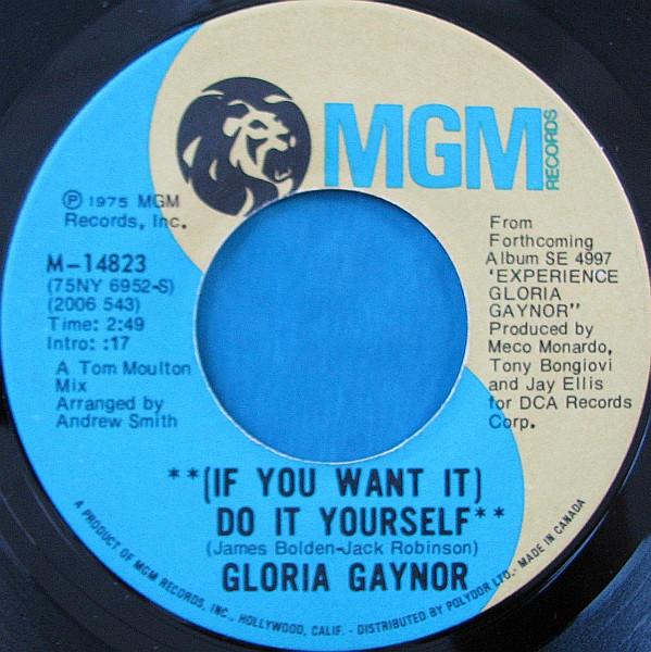 

7inch Record GLORIA GAYNOR - (If You Want It) Do It Yourself M14823 MGM Records 1975 Canada Soul/Funk Used