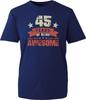 45 Years Of Being Awesome TShirt 45th Birthday Party 45YearOld Gift Tee Top