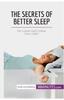 The The Secrets of Better Sleep : Get a Great Night's Sleep, Every Night! Book