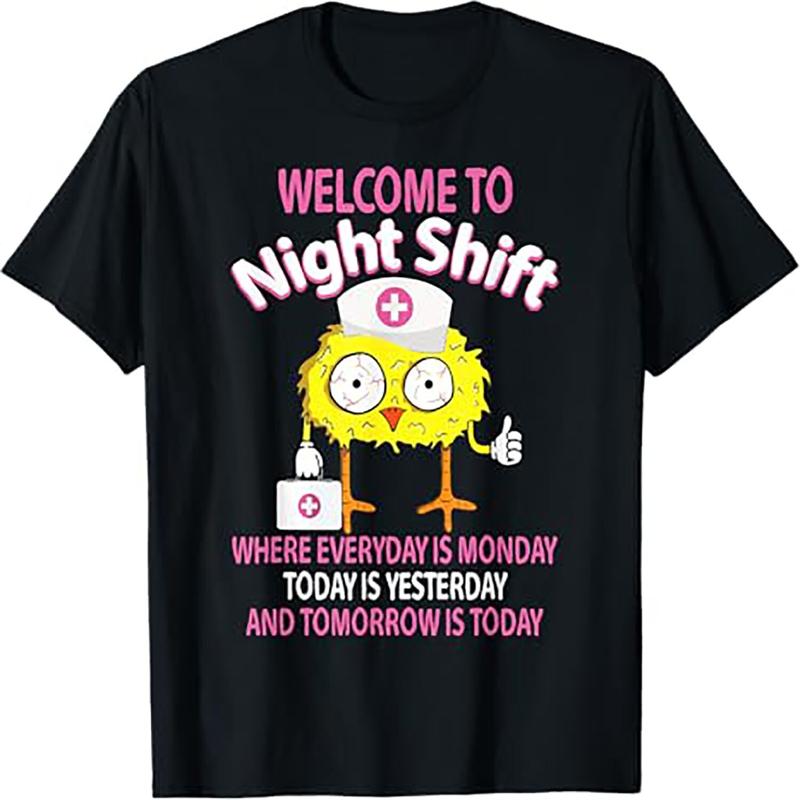 BSN LPN CNA Funny Nursing Chick Welcome To Night Shift Nurse T Shirt