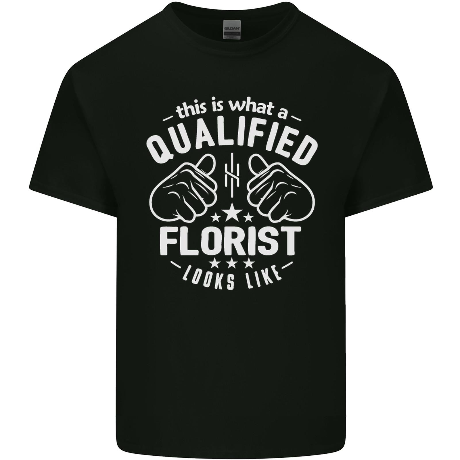 This Is What a Qualified Florist Looks Like Mens Light Cotton T-Shirt Mens Womens Tees Top M