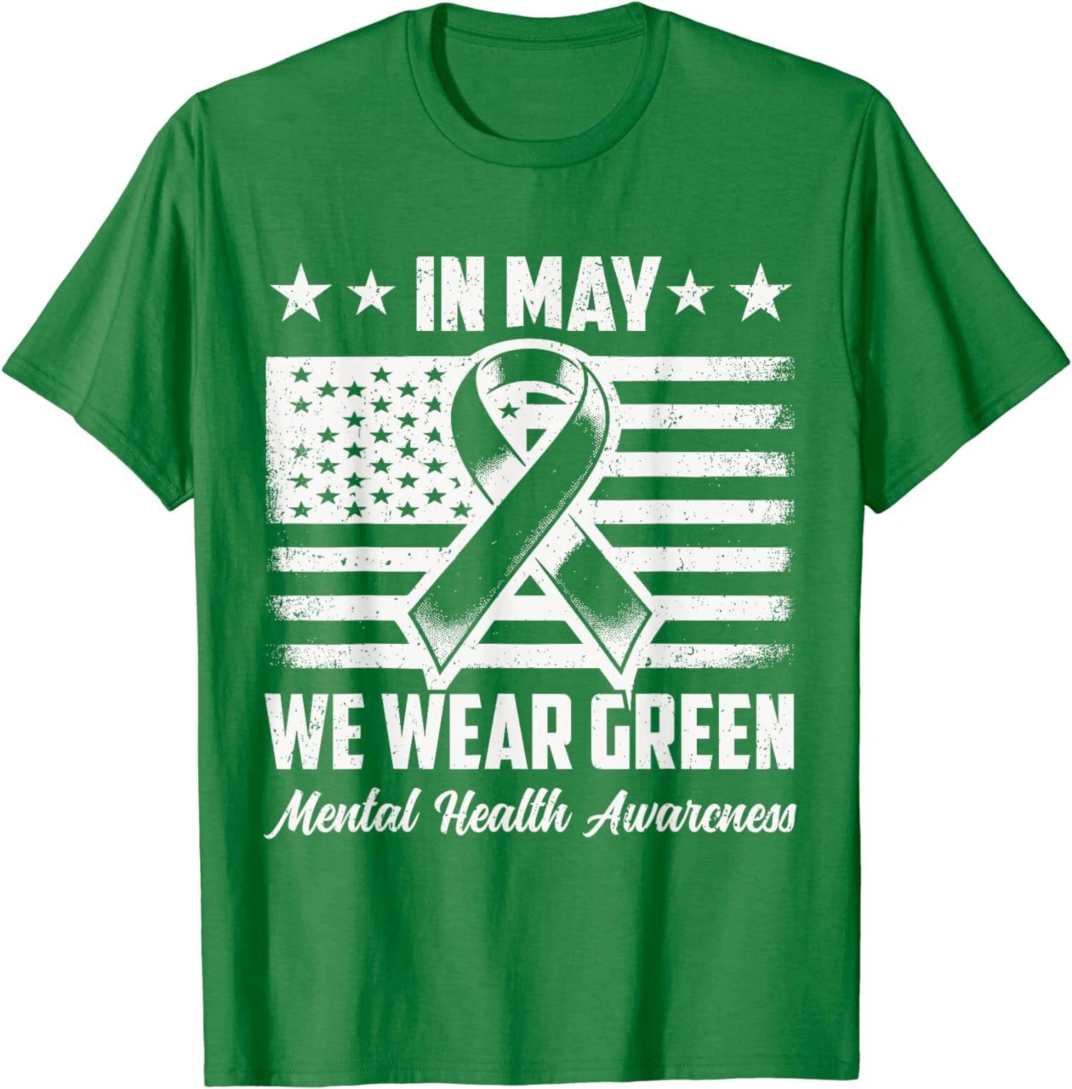 In May We Wear Green Mental Health Awareness Month Unisex T-Shirt XL