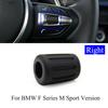 M Sport Car Steering Wheel Button Control Switch Knob For BMW F10 F11 F30 F31 F34 F01 F02 F07 F06 F12 F25 F15 M2 M3 M4 M5 X5M