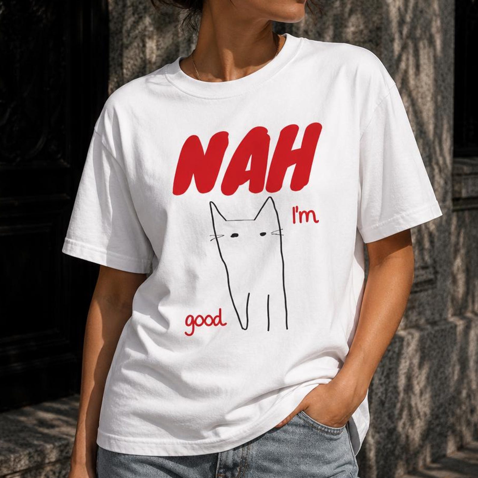 Nah I m Good Cat T-Shirt | Funny Sarcastic Cat Graphic Tee L