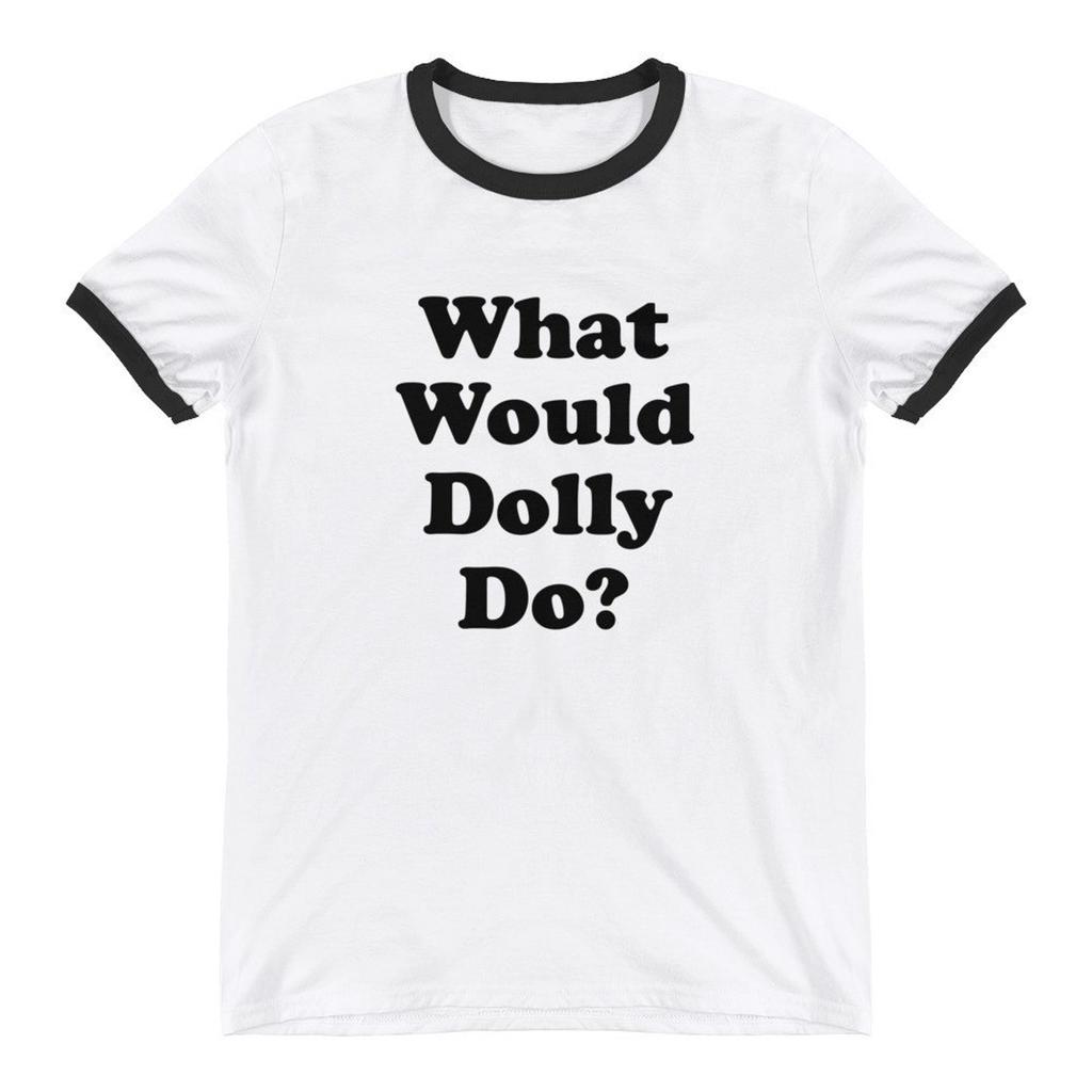 What would Dolly do, Classic country inspired T-shirt, Female Country Gift, Female Singer, Retro Country, Statement Funny, Gift For Her, Tee