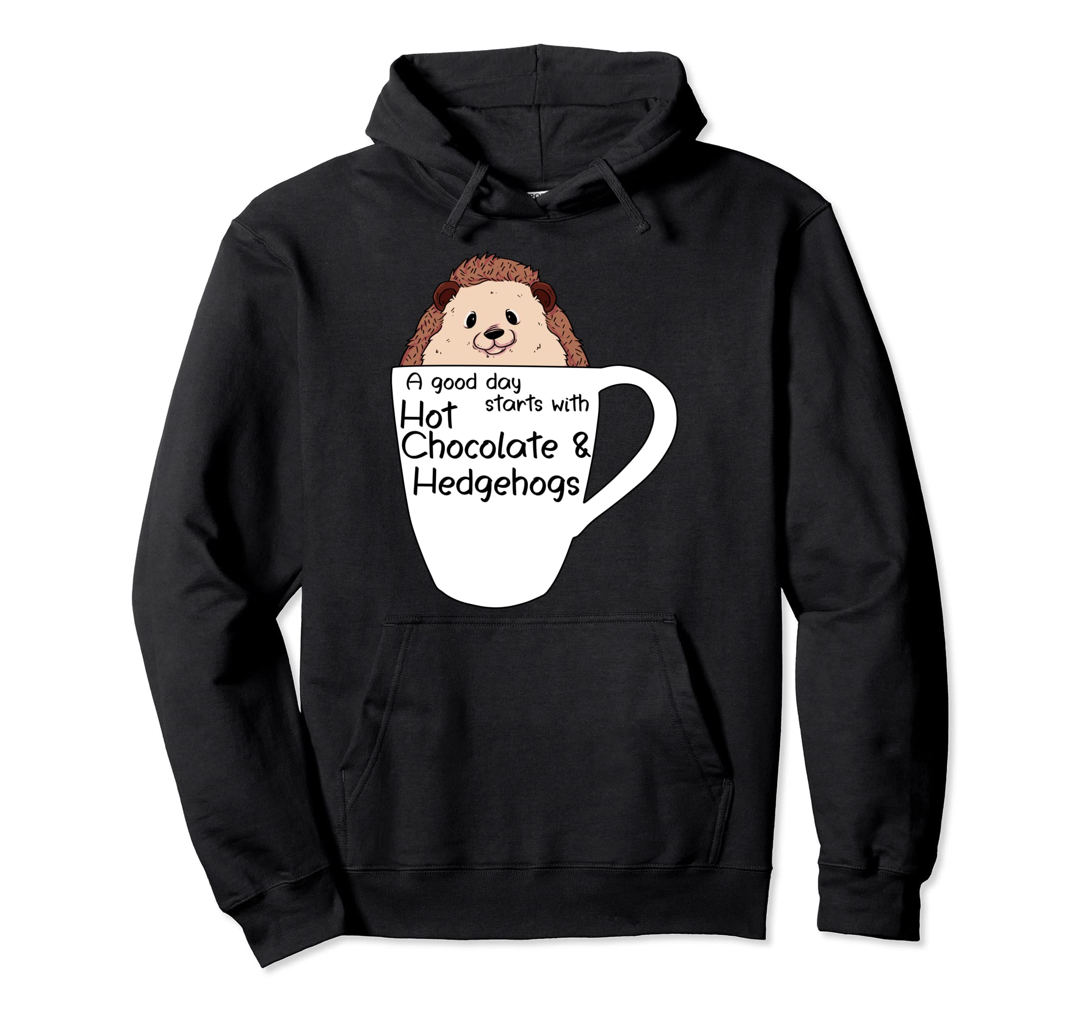 

Good Morning Hot Chocolate Hedgehog Gift Hedgehog Hoodie &