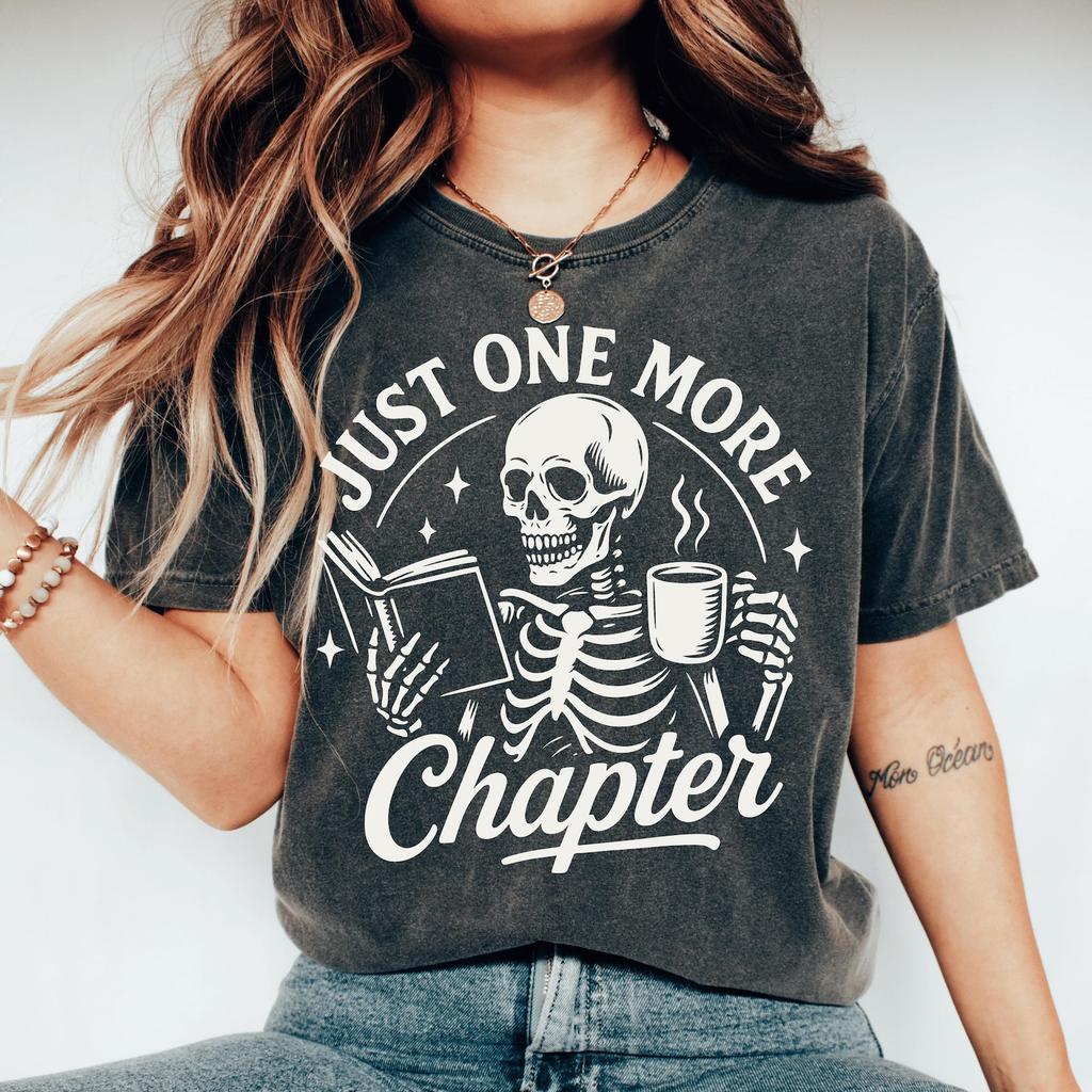One More Chapter Shirt Skeleton Reading Tee Bookish Skeleton Coffee And Books Lover Gothic Book Club Gift Dark Academia Retro Book Nerd Tee